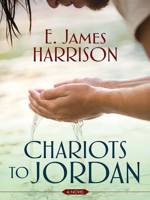 Title details for Chariots to Jordan by James E. Harrison - Available